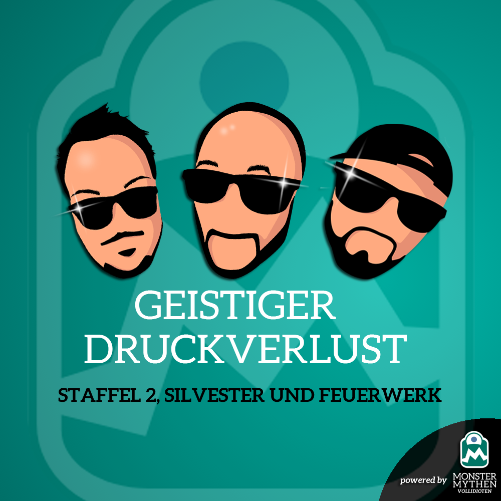 Geistiger Druckverlust #004 – Staffel 2, Silvester und Feuerwerk post thumbnail image