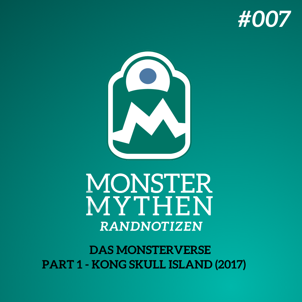 MMR #007 – Das Monsterverse – PART 1 – KONG SKULL ISLAND (Film 2017) post thumbnail image