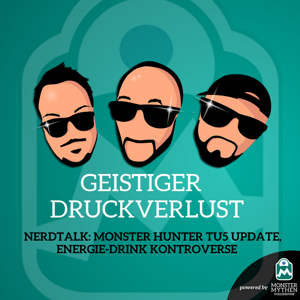 Geistiger Druckverlust #010 – Monster Hunter TU5-Update und Energie-Drink Kontroverse post thumbnail image