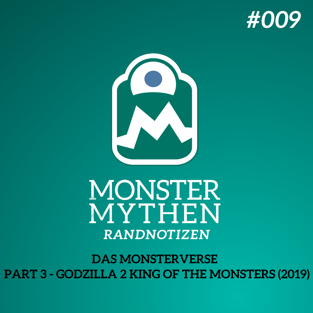 MMR #009 – Das Monsterverse – PART 3 – GODZILLA 2 KING OF THE MONSTERS (Film 2019) post thumbnail image