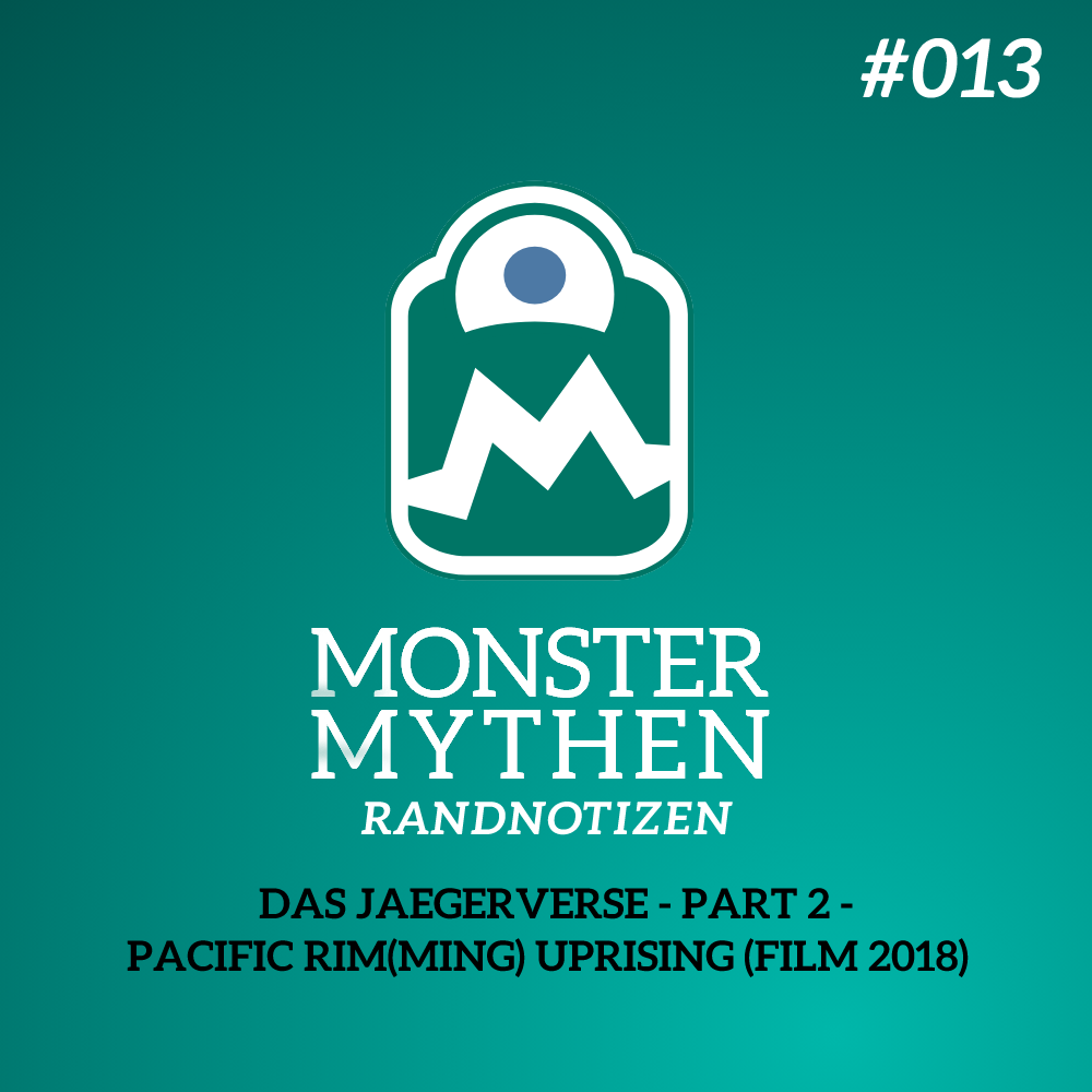 MMR #013 – Das JaegerVerse PART 2 – Pacific Rim(ming) Uprising (Film 2018) post thumbnail image