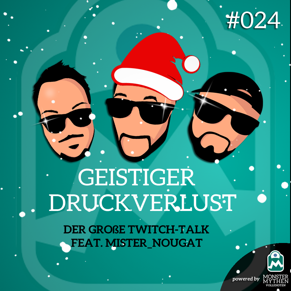 Geistiger Druckverlust #024 – Der GROßE Twitch-Talk feat. Mister_Nougat post thumbnail image