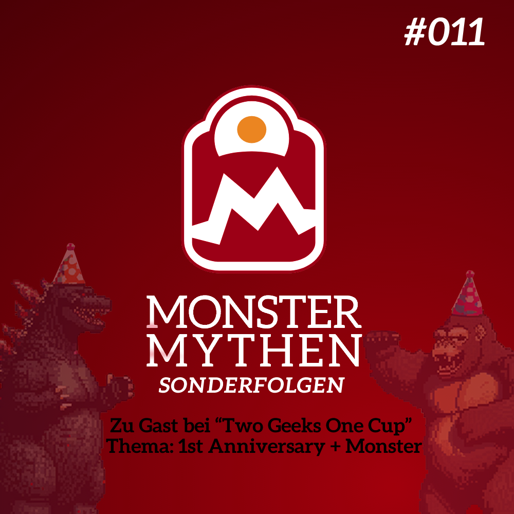 Sonderfolge #011 – Zu Gast bei Two Geeks One Cup – Geburtstags-Monster-Episode post thumbnail image