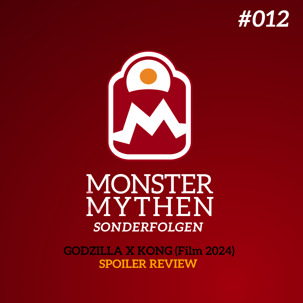 Sonderfolge #012 – GODZILLA X KONG (Film 2024) SPOILER Review post thumbnail image