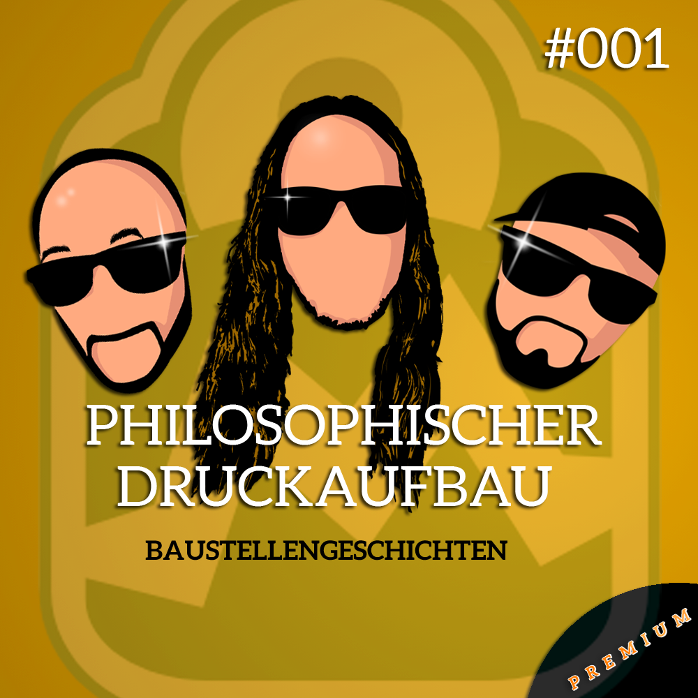 Philosophischer Druckaufbau #001 – Baustellengeschichten – (Premium Episode vom 18. Sept. 2024) post thumbnail image