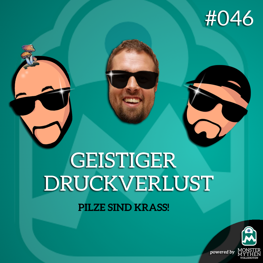 Geistiger Druckverlust #046 – Pilze sind KRASS! post thumbnail image