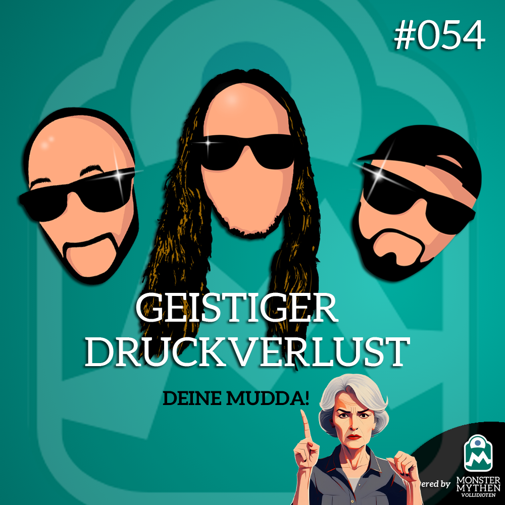 Geistiger Druckverlust #054 – Deine Mudda! post thumbnail image